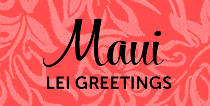 Maui-Island-lei-greetings